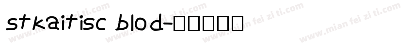 Stkaitisc blod字体转换